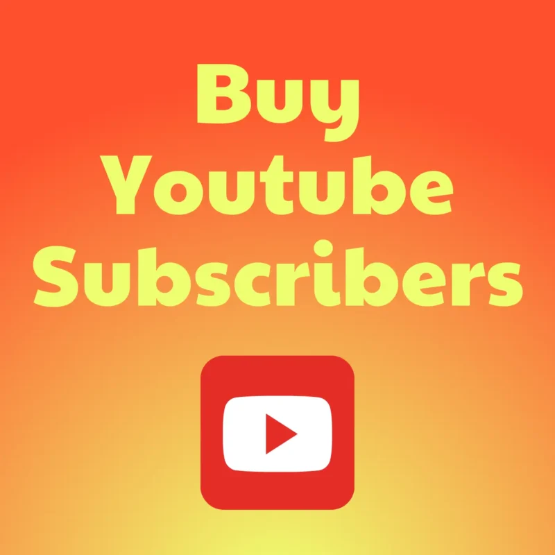 Buy Youtube Subscribers